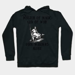 Master of magic god of war odin wanders alone Hoodie